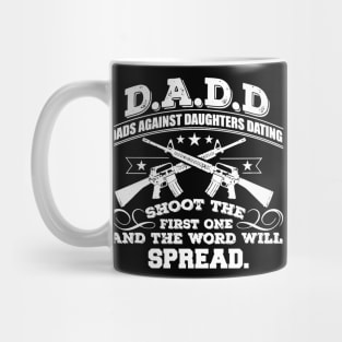 Dads against daughters dating Mug